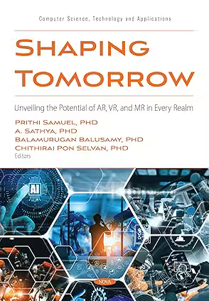 Shaping Tomorrow: Unveiling the Potential of AR, VR, and MR in Every Realm