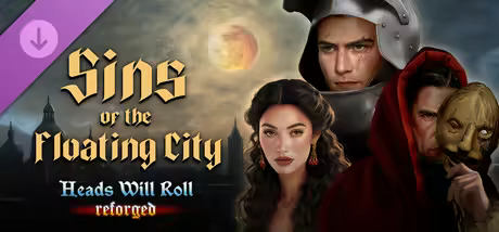 Heads Will Roll Reforged Sins of the Floating City Update v2.99e incl DLC-TENOKE
