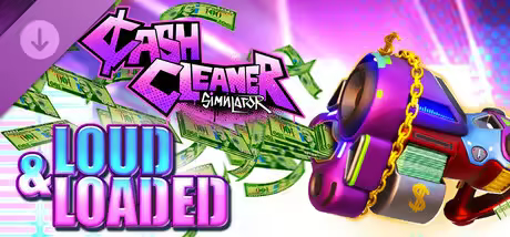 Cash Cleaner Simulator LOUD And LOADED Update v1.7.2.1280-TENOKE
