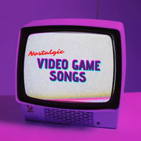 VA - Nostalgic Video Game Songs (2026)
