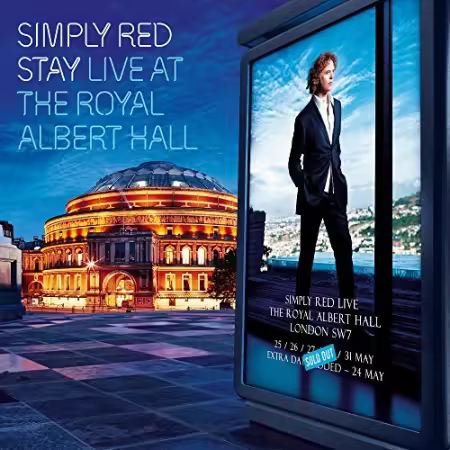 Simply Red - Stay: Live At The Royal Albert Hall (2007)[FLAC/MP3]