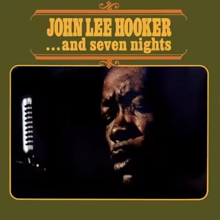 John Lee Hooker - ...And Seven Nights (1966)[FLAC/MP3]