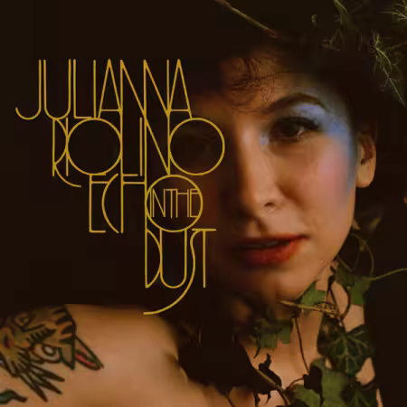 Julianna Riolino - Echo in the Dust (2025)