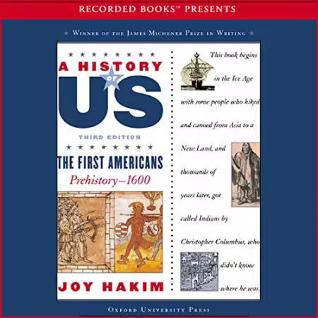 The First Americans: Prehistory – 1600[Audiobook]