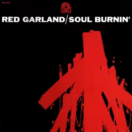 Red Garland - Soul Burnin' (1964/1997 Remastered)[FLAC/MP3]