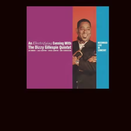 The Dizzy Gillespie Quintet - An Electrifying Evening With The Dizzy Gillespie Quintet (1961/1999)[FLAC/MP3]
