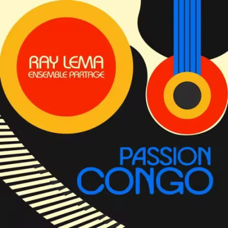Ray Lema &amp; Ensemble Partage - Passion Congo (2026)