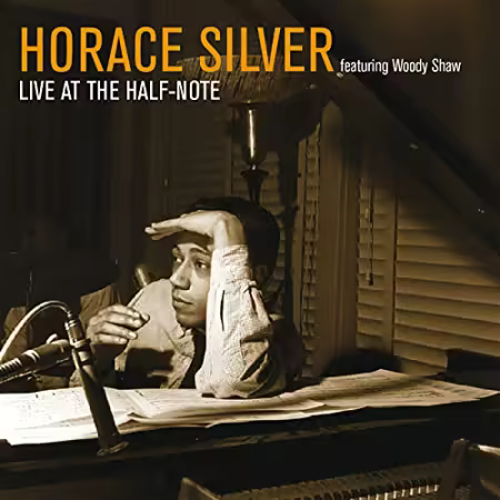 Horace Silver Featuring Woody Shaw – Live At The Half-Note (2015)[FLAC/MP3]