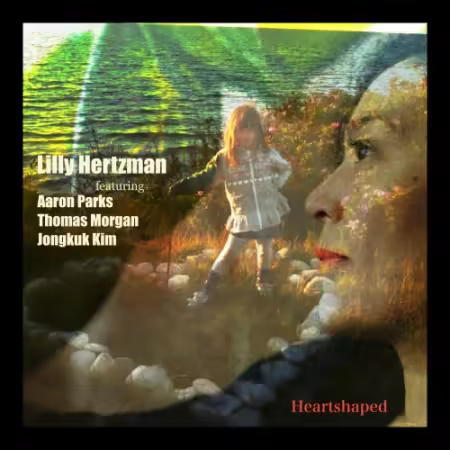 Lilly Hertzman, Aaron Parks, Thomas Morgan, Jongkuk Kim - Heartshaped (2026)