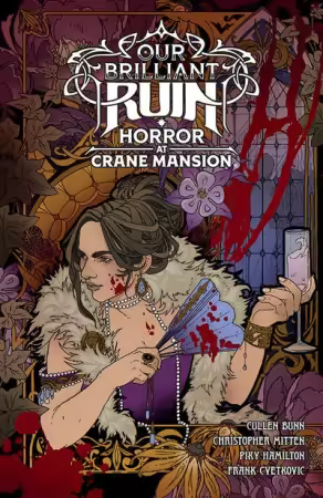 Our Brilliant Ruin – Horror at Crane Mansion (TPB) (2025)