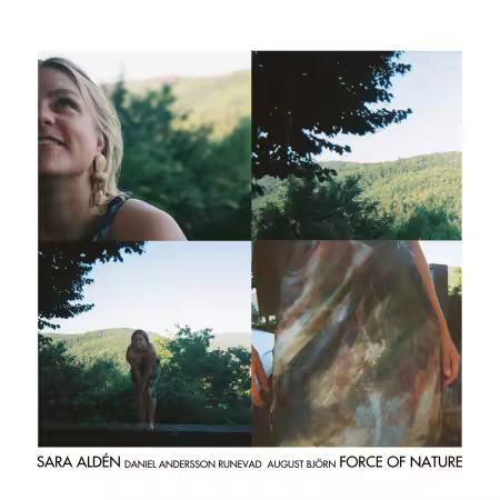 Sara Aldén, August Björn, Daniel Andersson - Force of Nature (2026)