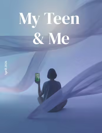My Teen and Me - April 2026 (True PDF)