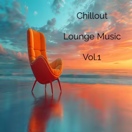 VA - Chillout Lounge Music Vol. 1 (2026)