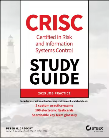 CRISC Certified in Risk and Information Systems Control Study Guide (Sybex Study Guide) (True/Retail EPUB)