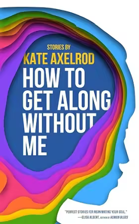 How To Get Along Without Me