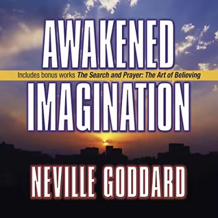 Awakened Imagination: Includes The Search and Prayer[Audiobook]