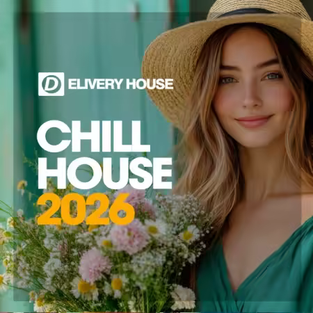 Various Artists - Chill House 2026 (2026)