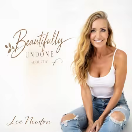 Lee Newton - Beautifully Undone Acoustic (Acoustic) (2026)