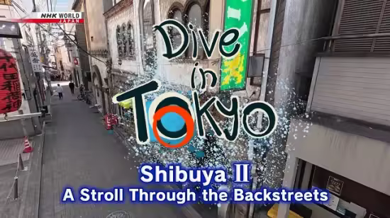 NHK Dive in Tokyo - Shibuya II: A Stroll Through the Backstreets (2026) 1080p HDTV AV1 AAC MVGroup