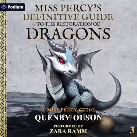 Miss Percy's Definitive Guide (to the Restoration of Dragons)[Audiobook]