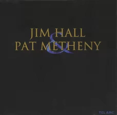 Jim Hall &amp; Pat Metheny - Jim Hall &amp; Pat Metheny (1999) CD Rip