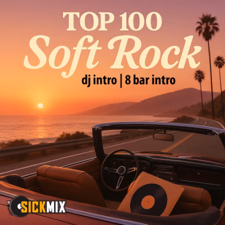 SickMix Top 100 Soft Rock 1 (Editsone, California) (2025)