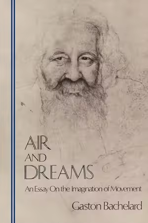 Air and Dreams: An Essay on the Imagination of Movement