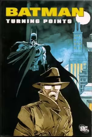Batman: Turning Points (TPB) (2007)