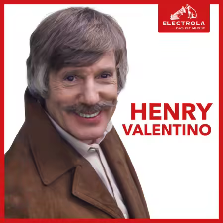 Henry Valentino - Electrola… Das ist Musik! Henry Valentino (2026)