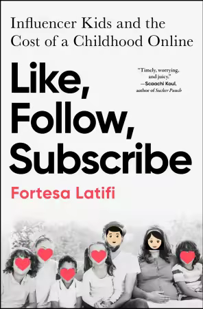 Like, Follow, Subscribe: Influencer Kids and the Cost of a Childhood Online