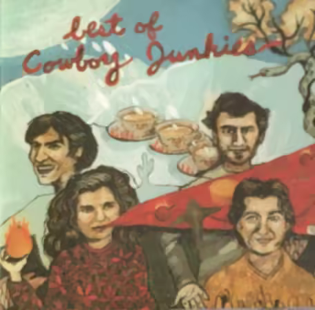 Cowboy Junkies – Best Of Cowboy Junkies (2001)