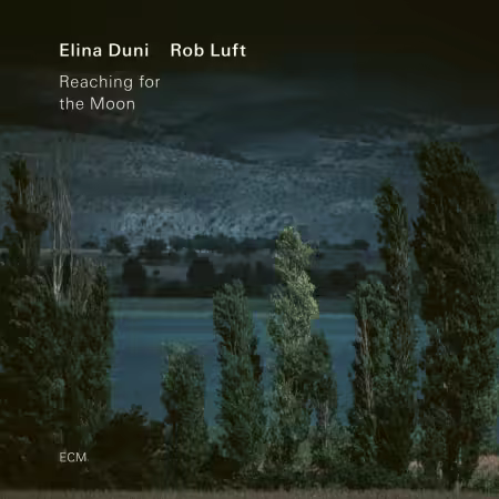 Elina Duni, Rob Luft - Reaching for the Moon (2026)[Official Digital Download 24/88]