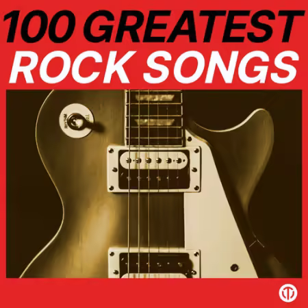 VA - 100 Greatest Rock Songs (2026)