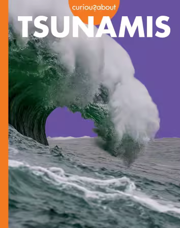 Curious about Tsunamis (Curious about Extreme Weather)