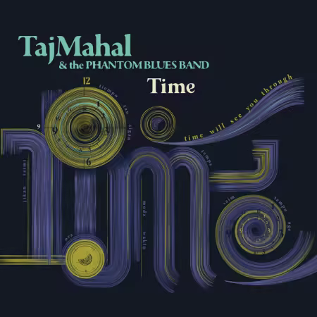 Taj Mahal - Time (2026) Mp3 / Flac / Hi-Res