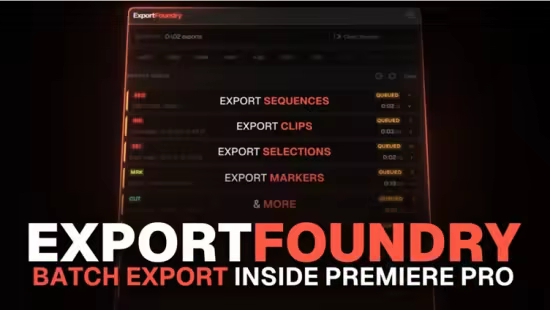 Aescripts - ExportFoundry v1.0.1 for Premiere