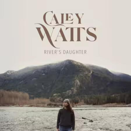 Caley Watts - River's Daughter (2026)