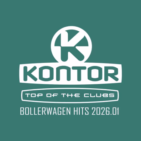 Kontor Top Of The Clubs - Bollerwagen Hits 2026.1 (2026)
