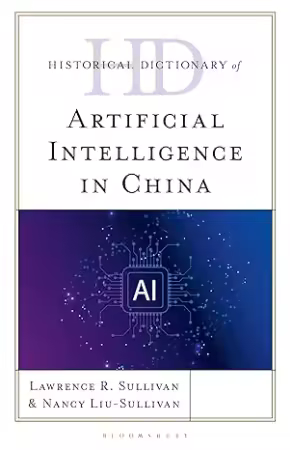 Historical Dictionary of Artificial Intelligence in China