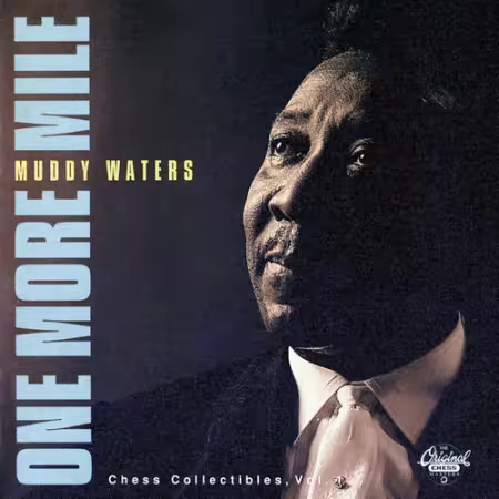Muddy Waters - One More Mile (Chess Collectibles, Vol. 1) (1994)[FLAC_MP3]
