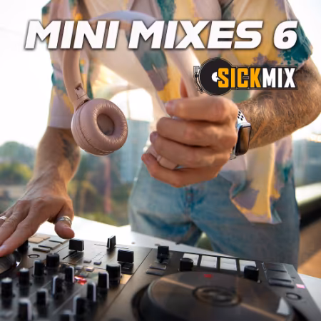 SickMix - Mini Mixes 6 (2025)