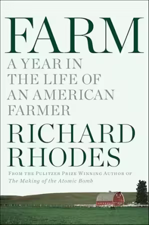 Farm: A Year in the Life of an American Farm