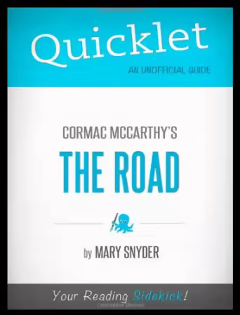 Quicklet - Cormac McCarthy's The Road