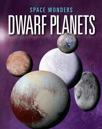 Dwarf Planets (Space Wonders)