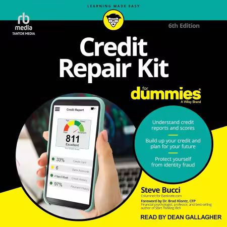 Credit Repair Kit For Dummies, 6th Edition[Audiobook]