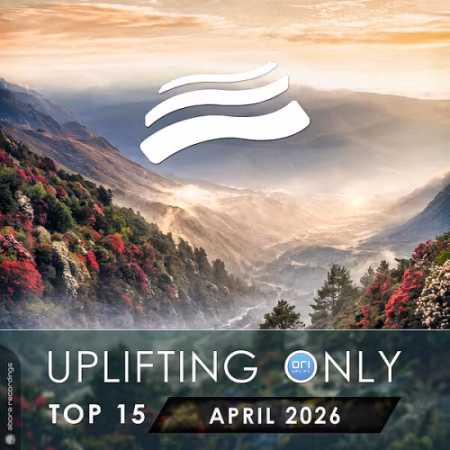 VA - Uplifting Only Top 15 April 2026