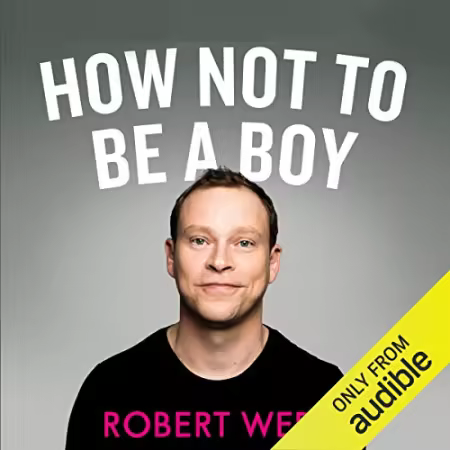How Not to Be a Boy[Audiobook]