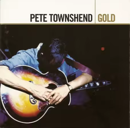 Pete Townshend - Gold (2005) CD-Rip