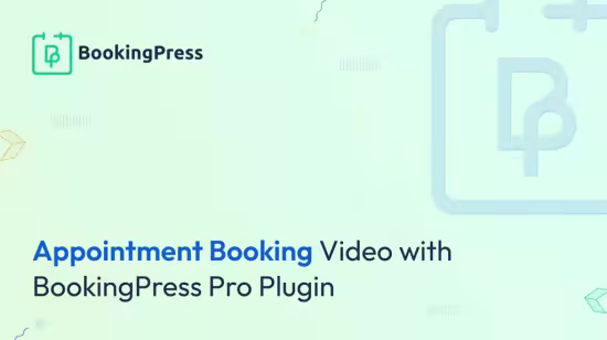 BookingPress Pro v5.1.2 - Appointment Booking plugin