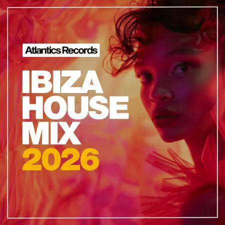 Various Artists - Ibiza House Mix 2026 (2026)